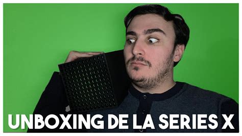 Unboxing De La Xbox Series X J Avoue J Ai Encore Eu De La Chance