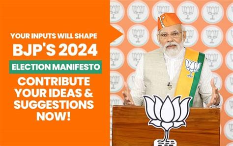 Share Your Inputs For Bjps Election Manifesto For 2024 Elections