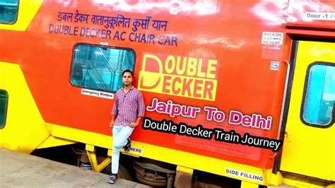 Jaipur Delhi Double Decker Train Journey एक खबसरत यतर YouTube