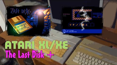 Atari XL XE The Last Disk YouTube