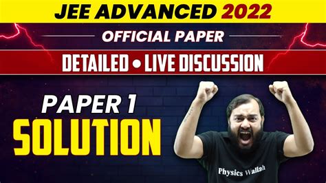 JEE Advanced 2022 Official Paper Discussion Paper 1 Detailed