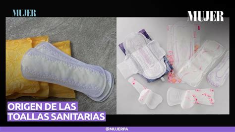 Conoce El Origen De Las Toallas Sanitarias Mujer Youtube