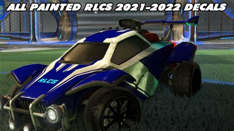 All New Painted Rlcs 2021 2022 Decals Rocket League Youtube