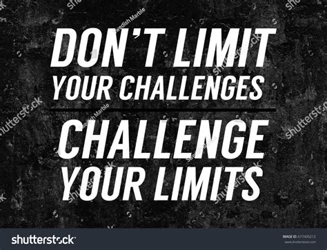 Dont Limit Your Challenges Challenge Your Stock Illustration 677405212