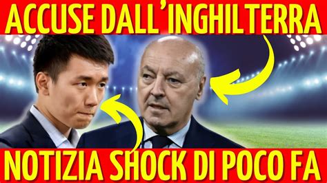 NOTIZIA SHOCK CLAMOROSO ACCUSE DALL INGHILTERRA TREMA LA SERIE A