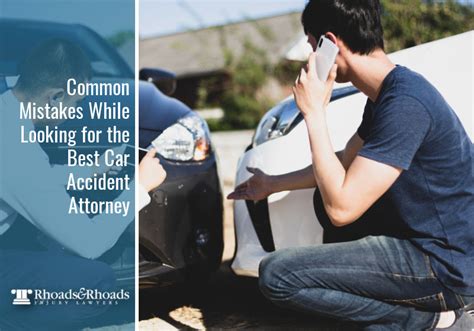 Common Mistakes Searching For The Best Car Accident Attorney