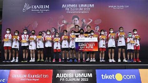 Link Pendaftaran Audisi Umum Pb Djarum Tim Pencari Bakat Beberkan