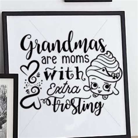 Grandmas Are Moms With Frosting Svg Etsy