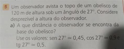 Solved Um Observador Avista O Topo De Um Obelisco De M De Altura