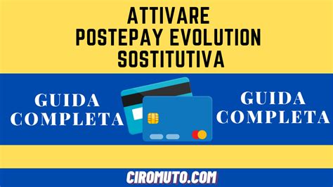 Attivare Postepay Evolution Sostitutiva Ecco Come Si Fa Guida Completa