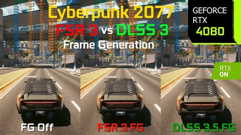 Cyberpunk 2077 FSR 3 Frame Generation Vs DLSS 3 5 Frame Generation