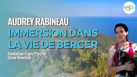 Immersion Dans La Vie De Berger Capra Parc En Corse Orientale Youtube