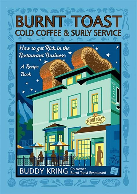 Pdf Burnt Toast Cold Coffee And Surly Service How To Get Rich In