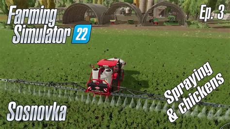 FS22 Sosnovka Episode 3 SPRAYING CHICKENS Farming Simulator