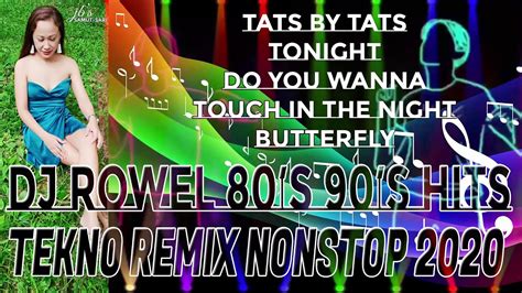 Dj Rowel Nonstop Remix 80 S 90 S Hits YouTube