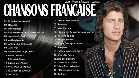 Chansons Fran Aises Les Plus Belles Chansons Francaise En Tous