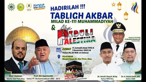 TABLIGH AKBAR MILAD KE 111 MUHAMMADIYAH AKSI PEDULI PALESTINA YouTube