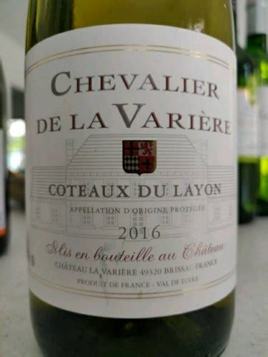 Ch Teau La Vari Re Chevalier De La Vari Re C Teaux Du Layon Blanc