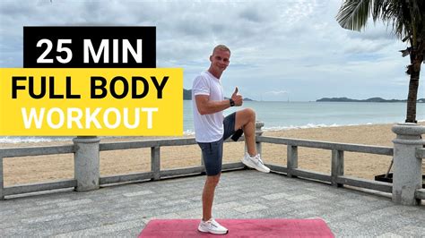 25 Min Full Body Workout No Equipment Home Workout Youtube