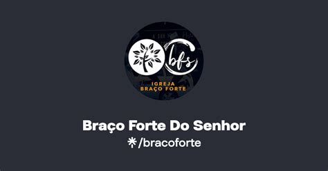 Braço Forte Do Senhor Instagram Linktree