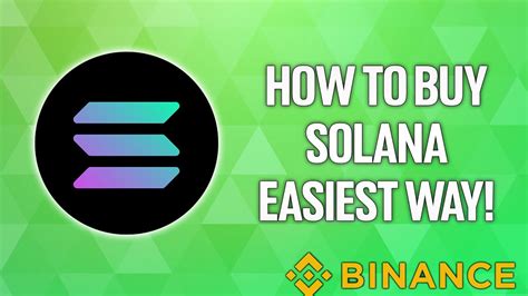 How To Buy SOLANA SOL EASIEST WAY 2022 Binance Exchange Tutorial