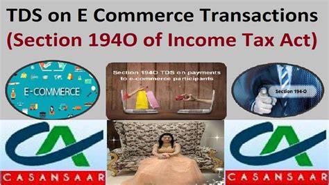 Tds On E Commerce Transactions Under Section O Of Income Tax Tds