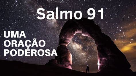 SALMO 91 Aquele que habita no esconderijo do Altíssimo a sombra do