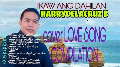 Love Song Compilation Nyt Lumenda Harrydelacruzb Cover Youtube