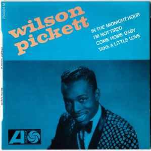 Wilson Pickett – In The Midnight Hour (1965, Vinyl) - Discogs