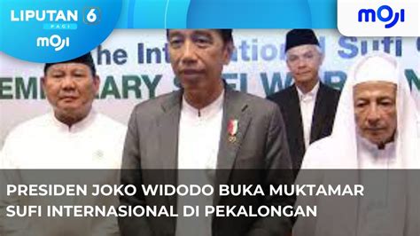 Presiden Joko Widodo Buka Muktamar Sufi Liputan 6 Pagi Moji YouTube