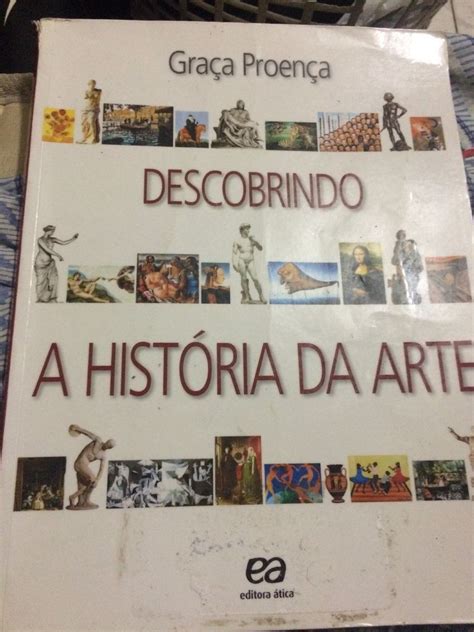 Livro Descobrindo a História da Arte graça Proença Livro ática Usado