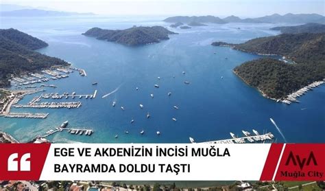 Muğla Ramazan Bayramı Tatilinde Doldu Taştı MuğlaCity