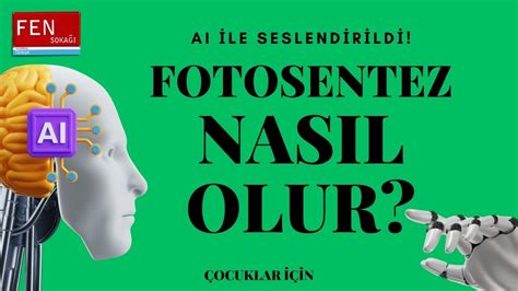 FOTOSENTEZ NEDİR Fotosentez şarkısı Yapay Zeka Şarkı Söyletme YouTube