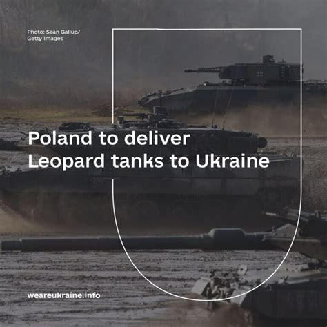 Poland To Deliver Leopard Tanks To Ukraine We Are Ukraine