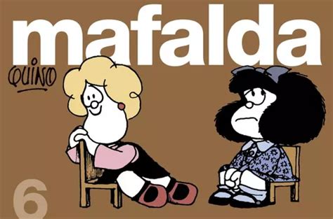 Mafalda 6 De Quino 6287658165 Vol 1 Editorial Editorial Penguin Random House Tapa Blanda