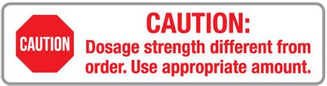 Caution Dosage Strength Different From Order Pharmaceutical