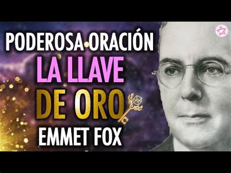 EMMET FOX La Llave De Oro Que CAMBIARÁ Tu Vida Haz Esta PODEROSA