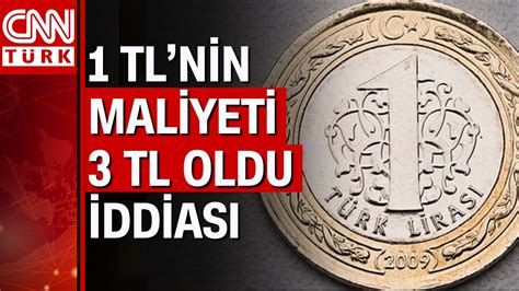 1 TL nin maliyeti 3 TL oldu iddialarına Darphane den yalanlama YouTube