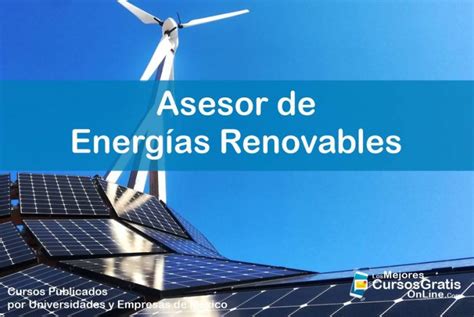 Cursos GRATIS ASESOR De Energías Renovables