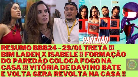 Resumo BBB24 29 01 Isabeli X Mc Bim Ladem Casa Fica Enlouquecida