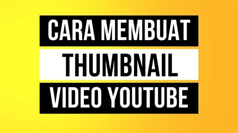 Membuat Thumbnail Video Youtube YouTube