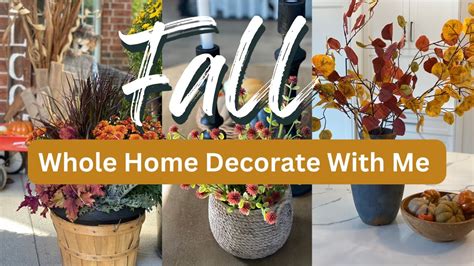 Fall Decorate With Me 2023 Fall Home Decorating Marathon Fall