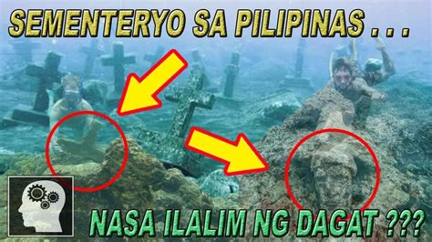 NAKAKAKILABOT ITO SEMENTERYO Sa PILIPINAS Nasa ILALIM Ng DAGAT