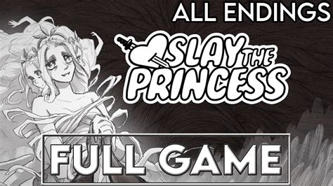 Slay The Princess Gameplay Walkthrough All Endings Full Game No