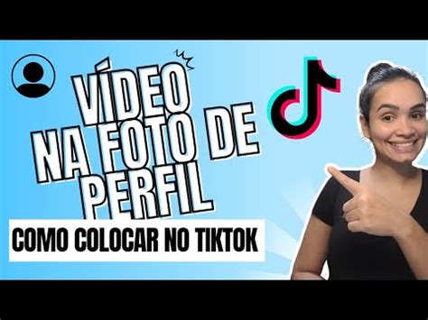 Como Colocar V Deo Como Foto De Perfil Tik Tok Youtube