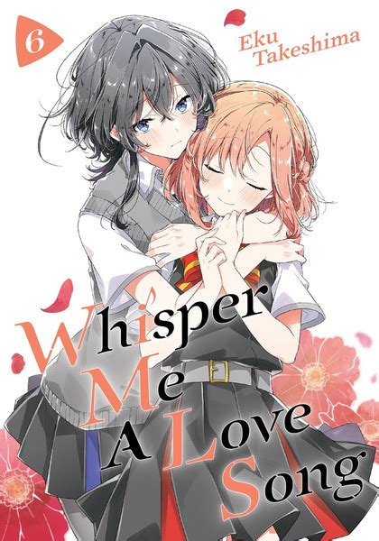 Whisper Me a Love Song Manga Volume 6 | RightStuf