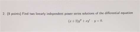 Solved Points Find Two Linearly Independent Power Chegg