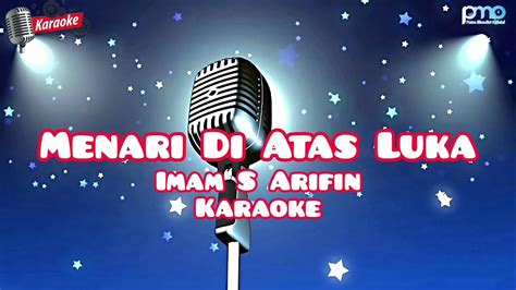 MENARI DI ATAS LUKA IMAM S ARIFIN KARAOKE YouTube