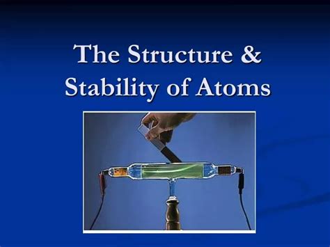 Ppt The Structure Stability Of Atoms Powerpoint Presentation Id