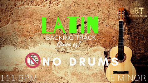 Quien Es LATIN STYLE BACKING TRACK IN E MINOR NO DRUMS YouTube